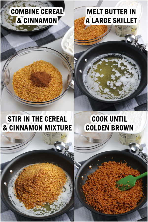 4 photos showing the process to make this recipe: 1st photo shows a bowl with cereal and cinnamon in.  The 2nd photo shows the butter being melted in the skillet. The 3rd photo shows the cereal mixture being stirred into the melted butter.  The 4th photo shows the cereal mixture after it has been cooked and is golden brown. 