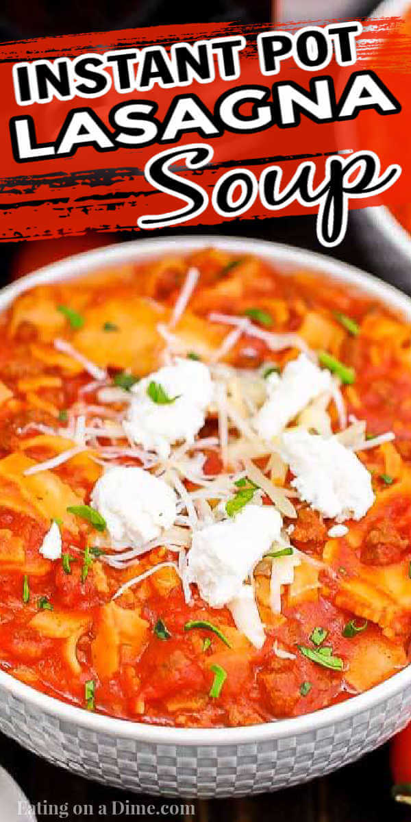 Enjoy this yummy Instant Pot Lasagna Soup Recipe! Pressure Cooker Recipes are so quick! Instant Pot Lasagna Soup Pressure Cooker Recipe is creamy and hearty. Everyone in your family will love this lasagna soup instant pot recipe! #eatingonadime #instantpotrecipes #souprecipes #lasagnarecipes 