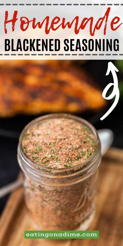 Large picture of a jar of blackened seasoning with the words homemade blackened seasoning on it. 
