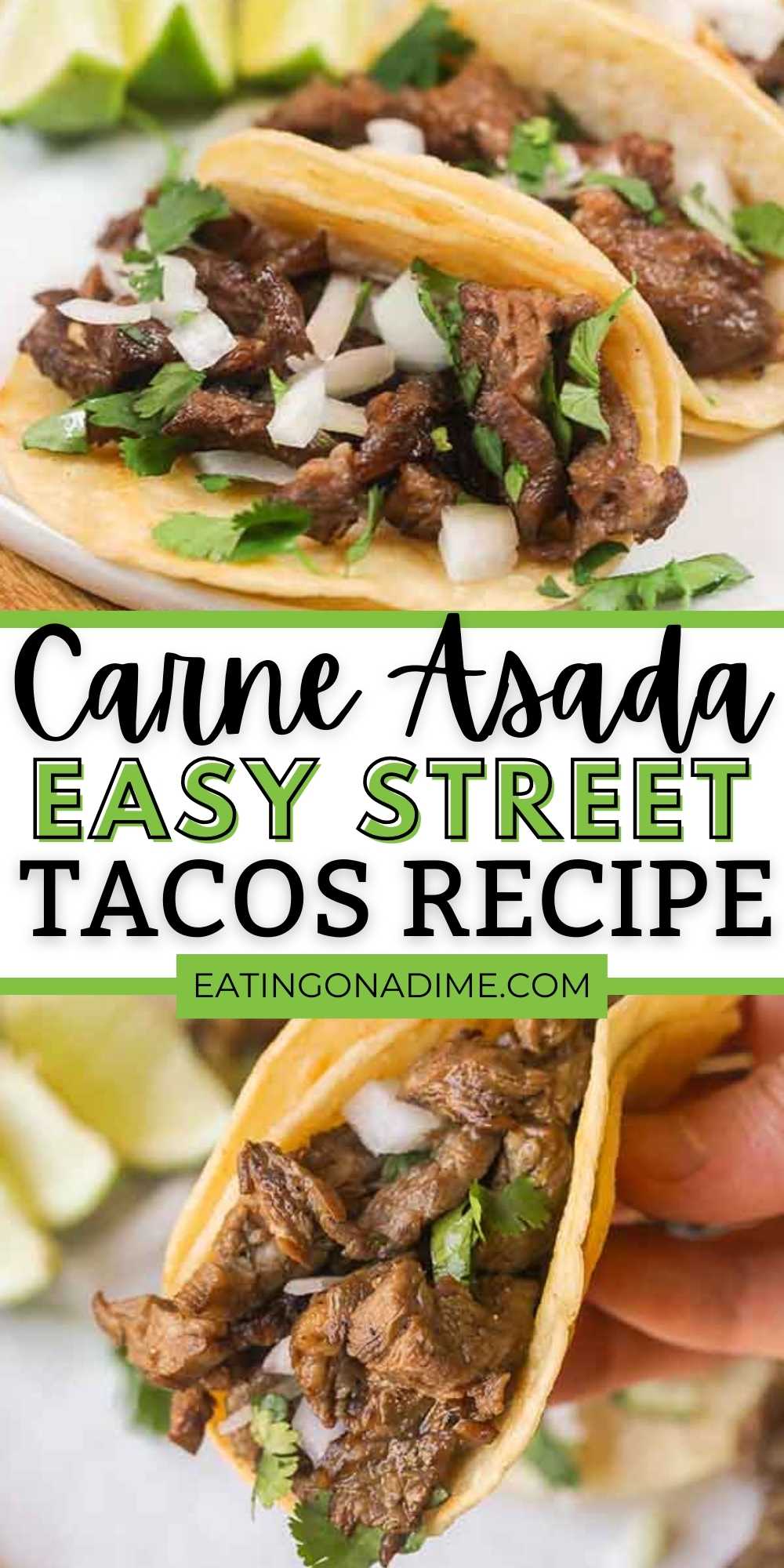Try Carne Asada Street Tacos for a quick and tasty meal idea. Mexican Carne asada tacos are packed with flavor. Everyone will love this easy authentic steak carne asada recipe. You will love these easy to make beef tacos.  #eatingonadime #streettacos #mexicanrecipes #steakrecipes #beefrecipes 
