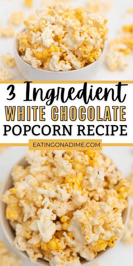 This White Chocolate Popcorn Recipe is easy to make and sure to be a hit! It only takes 3 ingredients to make this white chocolate popcorn recipe.  Everyone will love this delicious treat! #eatingonadime #popcornrecipes #whitechocolaterecipes 
