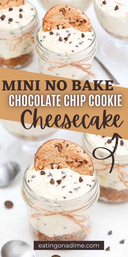 Try this Chocolate Chip Cookie Cheesecake Recipe today. You are going to love this mini chocolate chip no bake cheesecake recipe. Make them today and your family will be begging for more chocolate chip cheesecake! You are going to love making this cheesecake in a jar recipe.  They are easy to make and delicious too! #eatingonadime #dessertrecipes #chocolaterecipes #cheesecakerecipes 
