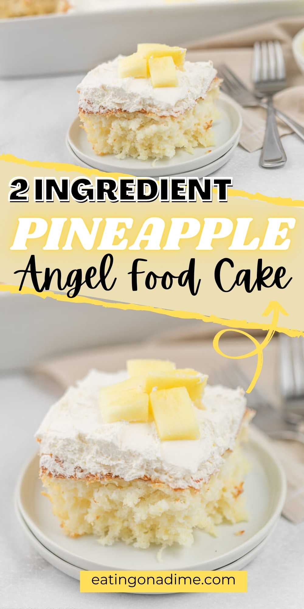 Make this easy pineapple angel food cake recipe today! With just 2 ingredients you will love this angel food cake with pineapple. This is a simple cake dessert recipe with pineapple that everyone will love! #eatingonadime #cakerecipes #pineapplerecipes 
