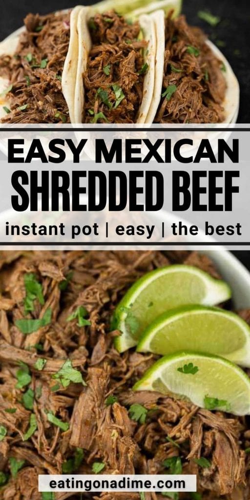 Try this delicious Instant Pot Mexican Shredded Beef Tacos Recipe. This Instant Pot Mexican Shredded Beef is the best and is low carb and keto friendly too!  These easy Mexican shredded beef in the instant pot is kid friendly and a family favorite.  This Mexican shredded beef tacos instant pot recipe is easy to make and packed with flavor too! #eatingonadime #instantpotrecipes #mexicanrecipes #tacorecipes 
