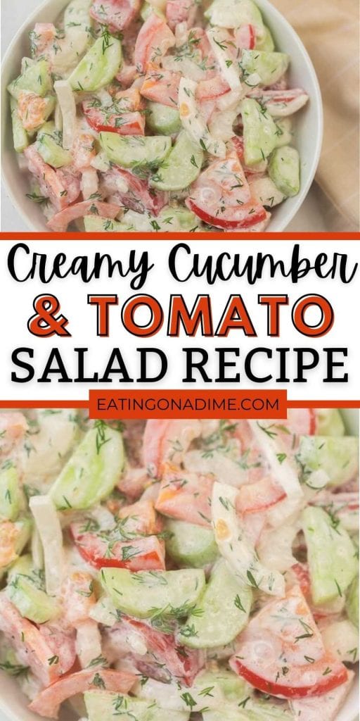This creamy cucumber and tomato salad is delicious and easy to make with sour cream, vinegar and fresh dill.  This is one of my favorite summer recipes. This creamy cucumber & tomato salad recipe will be a family favorite.  #eatingonadime #saladrecipes #summerrecipes 
