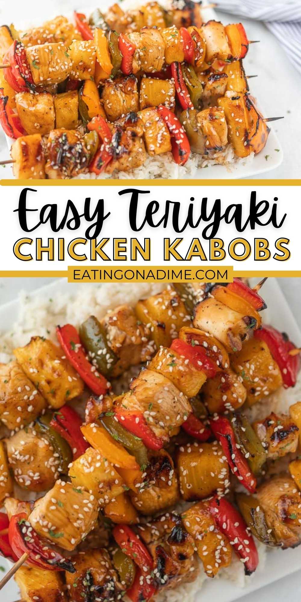 These easy to make Teriyaki Chicken Kabobs are simple to make on the grill or in the oven.  This easy teriyaki marinade is delicious on chicken and with pineapple too.  You’ll love this easy chicken grilling recipe.  #eatingonadime #grillingrecipes #chickenrecipes #kabobrecipes 
