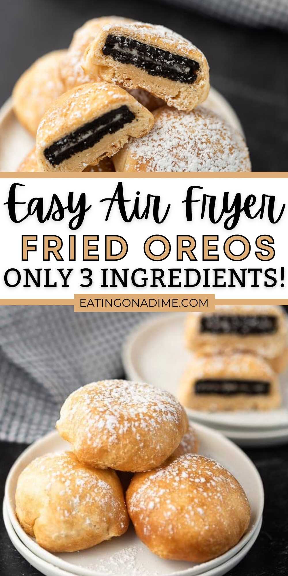 This is the easiest air fryer Oreo recipe with just 3 ingredients.  You will love these easy to make air fryer Oreos.  Make these simple air fryer Oreos with Crescent rolls in just minutes!  Everyone will love them! #eatingonadime #airfryerrecipes #oreorecipes 
