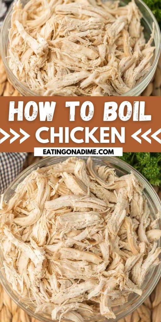 Learn how to Boil Chicken in water to shred.  How to boil chicken breast to shred makes the perfect moist chicken that is perfect for recipes like sandwiches, salads and more!  How to Boil chicken is easy to do too! #eatingonadime #chickenrecipes #kitchenbasics 
