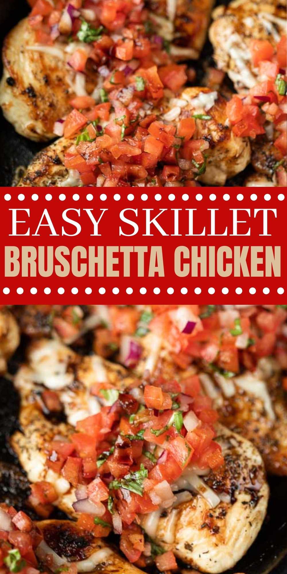 This Bruschetta Chicken recipe is made with mozzarella cheese, then topped with the easiest and the best fresh bruschetta. You will love this Bruschetta Chicken bake that is easy to make and healthy too! #eatingonadime #skilletrecipes #chickenrecipes #bruschettarecipes 
