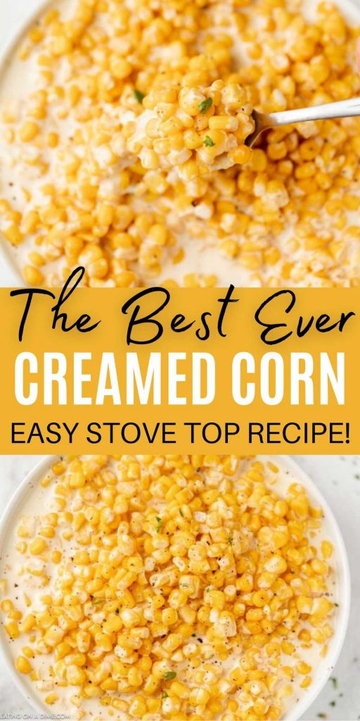 Make this quick and easy stovetop creamed corn recipe for your next party or get together! This easy and simple creamed corn with cream cheese is the perfect side dish for the holidays or any day of the week! #eatingonadime #cornrecipes #sidedishrecipes #holidayrecipes 

