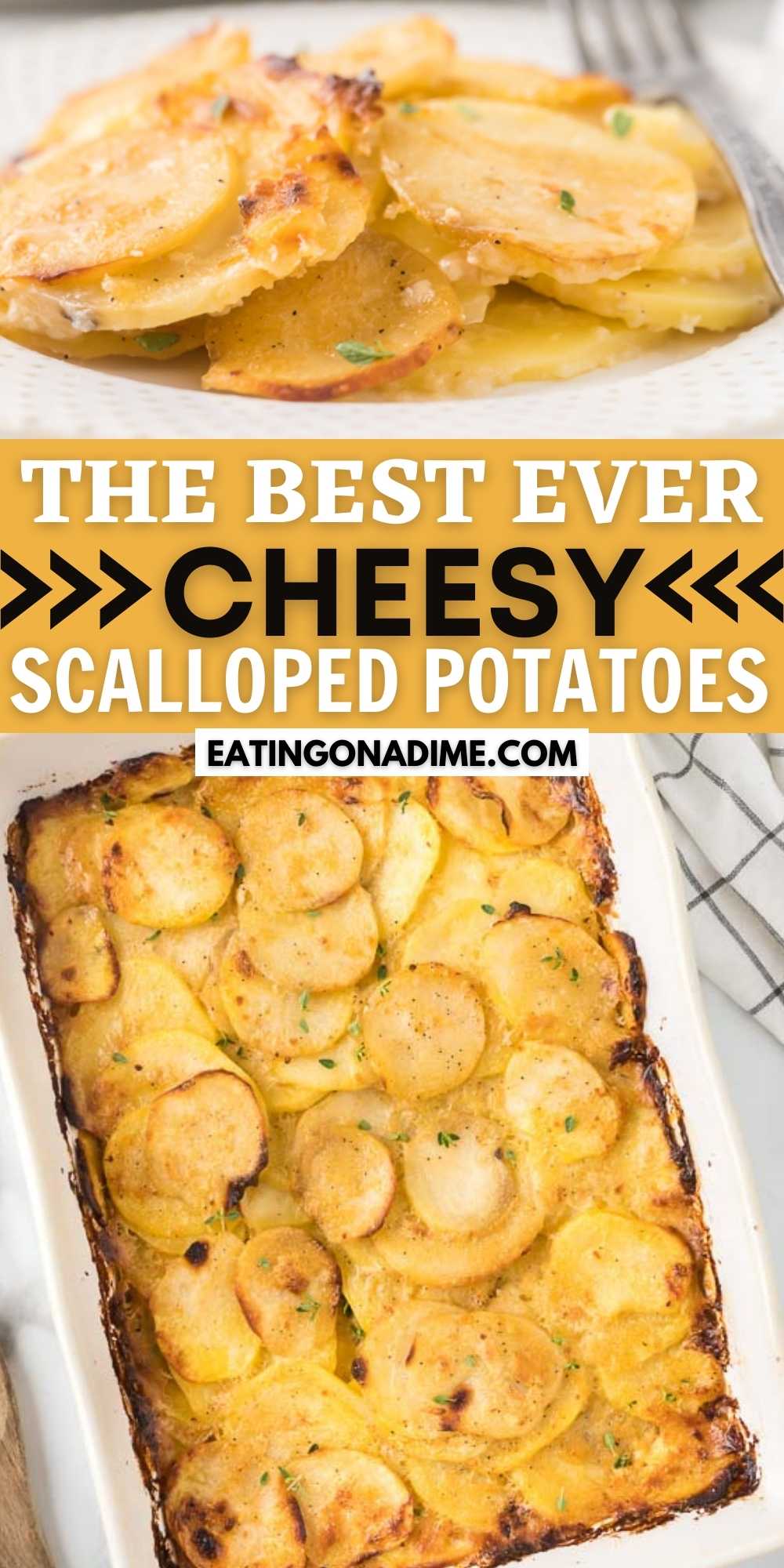 Everyone will love with this easy side dish recipe! These easy Cheesy Scalloped Potatoes have the best cheese covering every potato in this recipe. Make this for Thanksgiving dinner, Christmas or any special occasion!  #eatingonadime #sidedishreipes #potatoreipes #scallopedpotatoes #cheesypotatoes #holidayrecipes 
