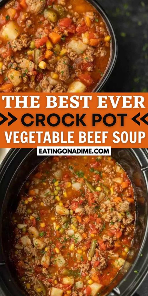 Try this tasty Crock Pot Vegetable Beef Soup Recipe! This soup is crazy easy because there isn't much chopping involved. Just toss and go! This Slow Cooker vegetable beef soup is easy to make and packed with tons of flavor too!  The entire family will love it.  #eatingonadime #souprecipes #crockpotrecipes #slowcookerrecipes 
