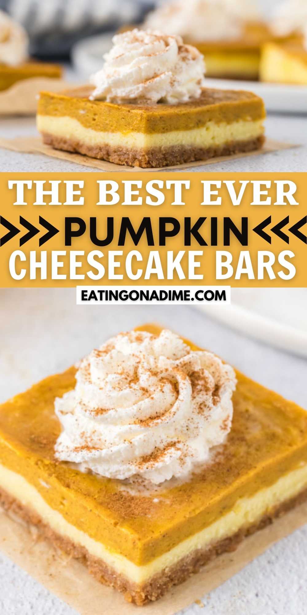 These easy to make pumpkin cheesecake bars are smooth, creamy & perfect for fall. With a graham cracker crust, cheesecake layer and pumpkin spice cheesecake layer, they're seriously delicious!  This is one of the best pumpkin recipes.  #eatingonadime #pumpkincheesecake #cheesecakebars #cheesecake #pumpkin #pumpkinspice #bars #easy #thanksgiving #fall
