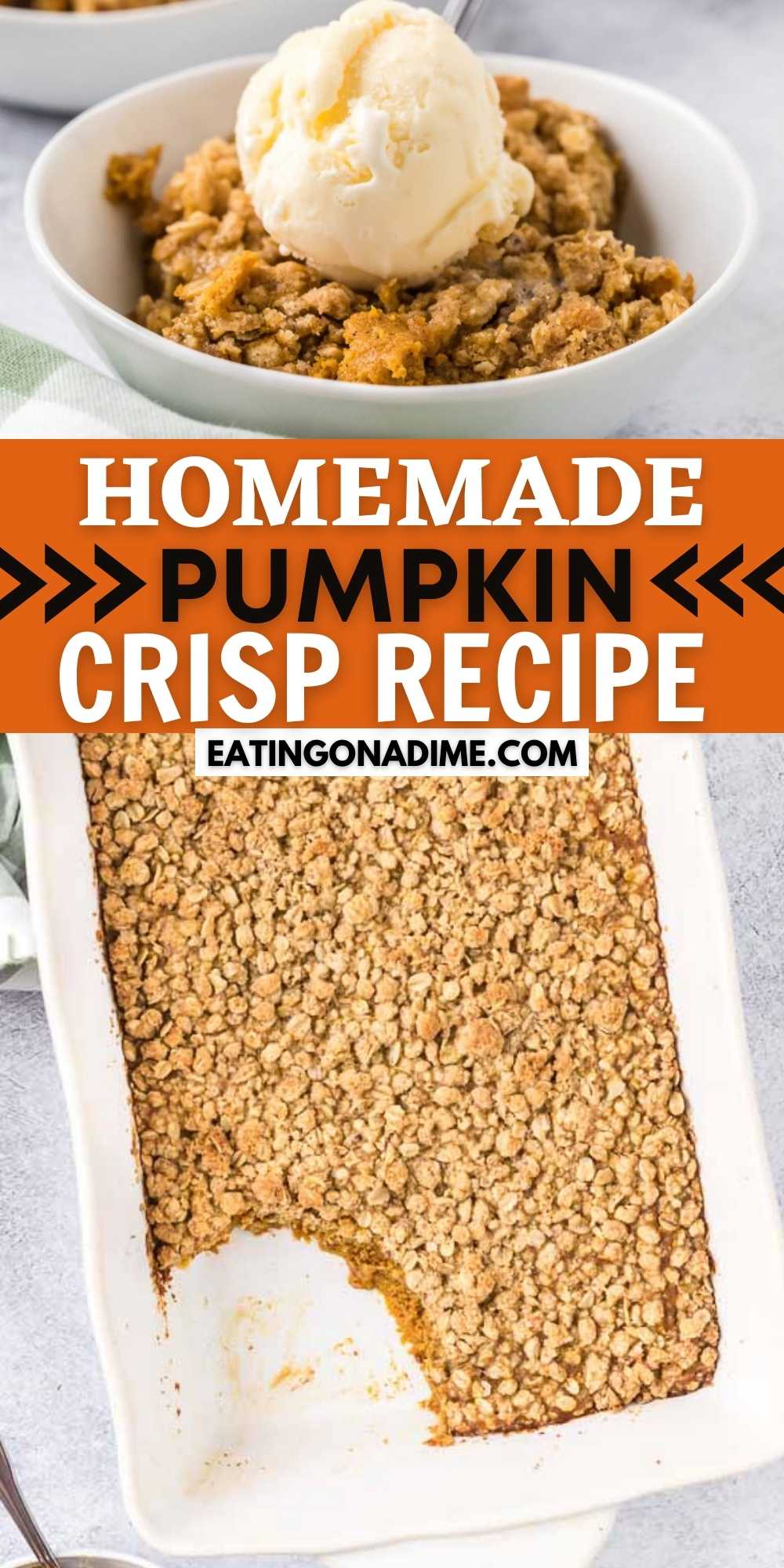 Pumpkin Crisp is a fun and delicious Thanksgiving dessert that will quickly become your new favorite dessert recipe! This quick and easy Fall dessert is delicious and a great Thanksgiving dessert. You will love this easy to make delicious pumpkin recipe.  #eatingonadime #pumpkinrecipes #pumpkincrisp #falldesserts 

