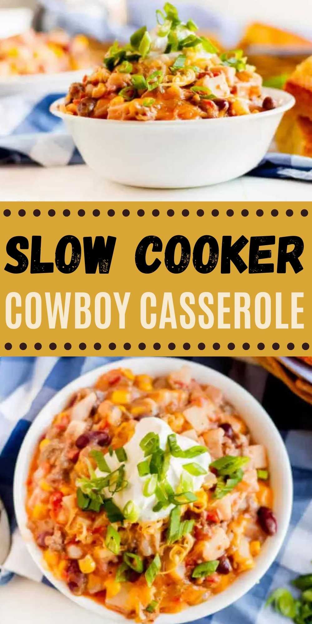 Crockpot Cowboy Casserole has all you need for an easy meal in the slow cooker. Each bite of this Cheesy Cowboy casserole crock pot recipe is loaded with tons of flavor.  I love easy recipes made in a slow cooker and this is one of my favorite super easy crock pot meals! #eatingonadime #crockpotrecipes #slowcookerrecipes #beefrecipes 
