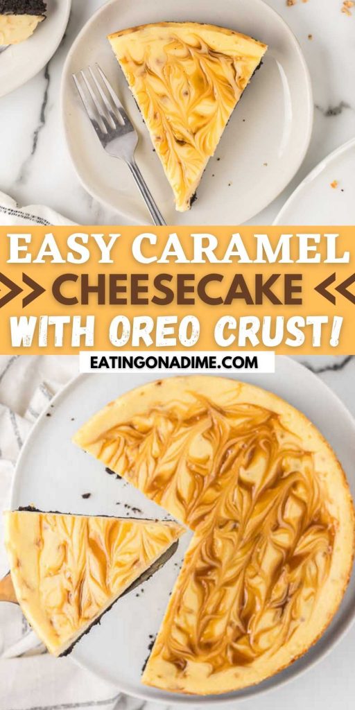 Easy Caramel cheesecake with Oreo crust has all your favorite desserts combined into one! Cheesecake plus Oreo and caramel. This is decadent! This is one of the best ever cheesecake recipes.  #eatingonadime #cheesecakerecipes #dessertrecipes #carameldesserts #oreodesserts 
