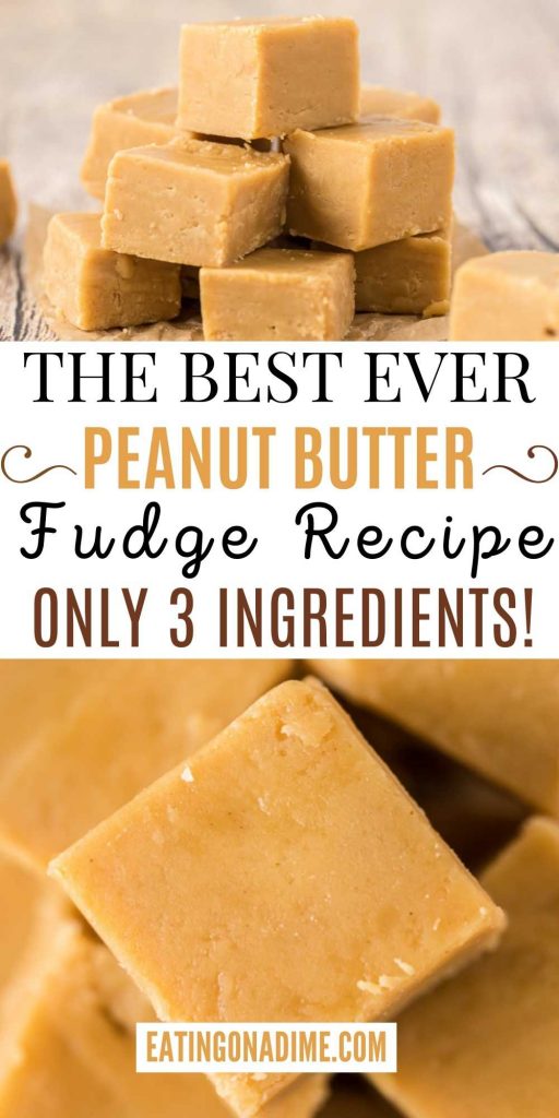 This delicious and Easy Peanut Butter Fudge Recipe is a simple recipe with only 3 ingredients! This peanut butter fudge is easy to make with condensed milk.  Everyone loves this peanut butter fudge for the holidays! #eatingonadime #fudgerecipes #peanutbutterrecipes #holidayrecipes 
