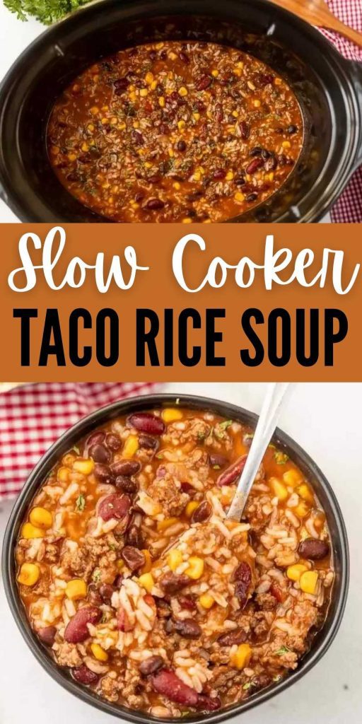Try Crockpot Taco Rice Soup Recipe made with ground beef and rice The slow cooker does all of the work and dinner is ready fast. This is the best easy slow cooker taco soup with rice recipe.  #eatingonadime #souprecipes #crockpotrecipes #slowcookerrecipes 
