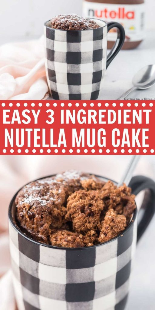 This Nutella Mug Cake is only 3 ingredients and is easily made in a mug in the microwave in only 2 minutes! This easy to make Nutella mug cake is super easy to make in the microwave and delicious too!  #eatingonadime #nutellarecipes #mugcakerecipes #easydessertrecipes #cakerecipes 
