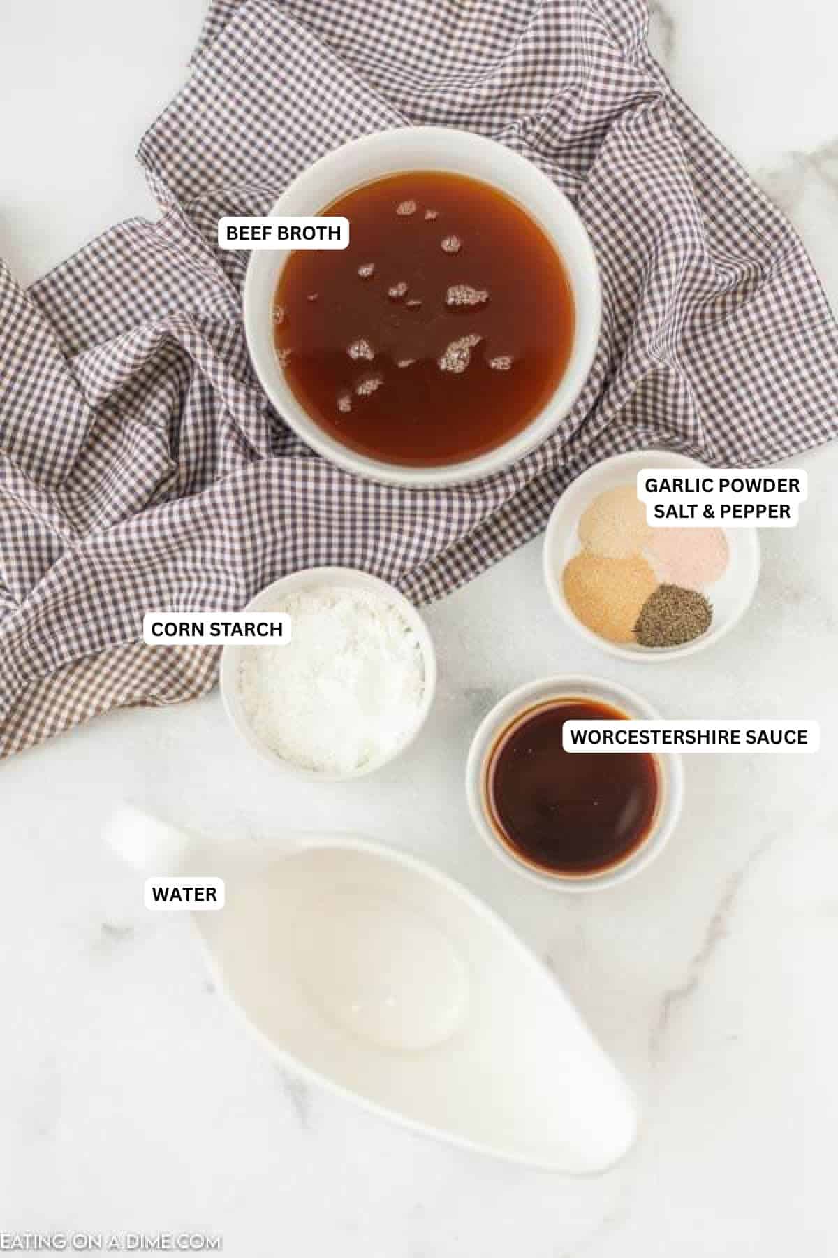 Ingredients needed for the recipe: beef broth, garlic powder, salt, pepper, Worcestershire sauce, water and cornstarch.