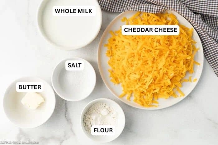 Recipe Ingredients - whole milk, cheddar cheese, salt, butter, flour.