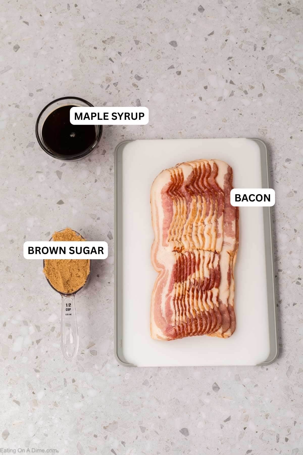Ingredients for recipe: brown sugar, bacon and maple syrup.