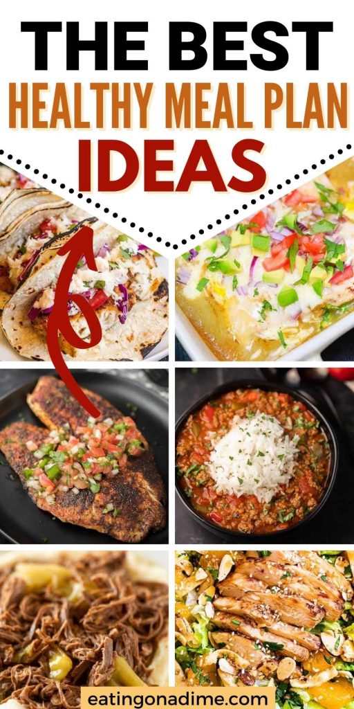 Check out over 30 healthy meal plan ideas that are all easy to make, delicious and affordable.  This healthy menu plan is perfect to plan your month. Try these easy healthy recipes.  You’ll love these easy meal plan ideas.  #eatingonadime #healthyrecipes #healthymeals #mealplan #mealplanideas 
