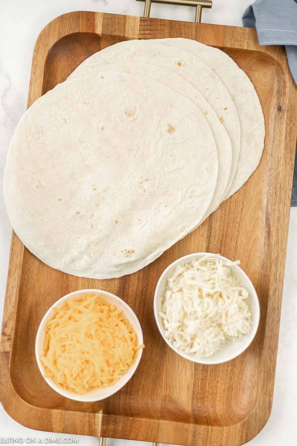 Ingredients: flour tortillas, cheese. 