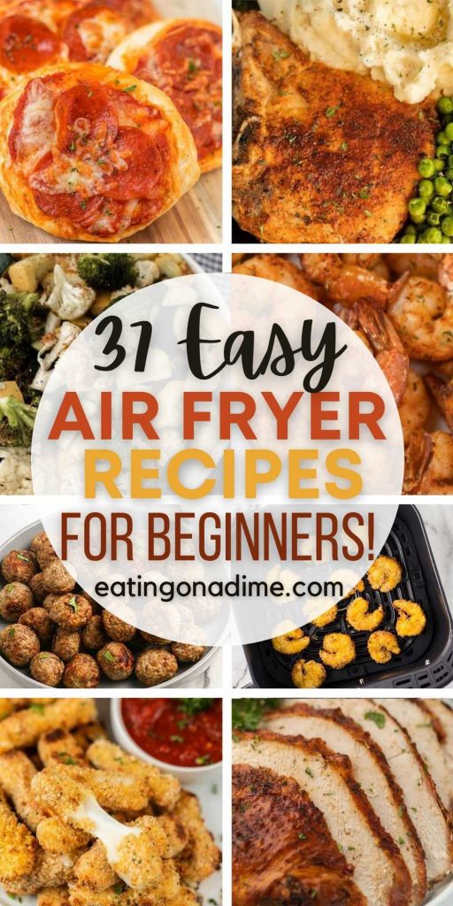 These air fryer recipes for beginners are perfect to get you started with your new air fryer. Try one of these 37 easy recipes. These recipes range from healthy recipes, to easy dinner recipes, chicken recipes and dessert recipes too! #eatingonadime #airfryerrecipes #easyrecipes 
