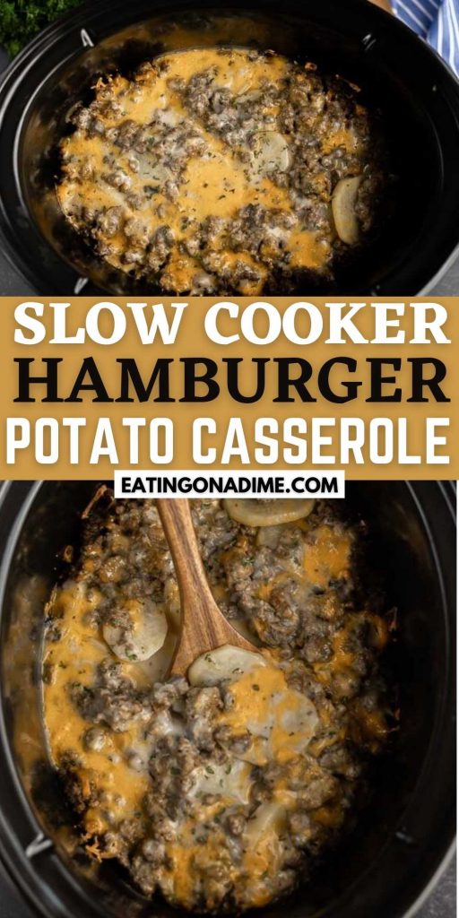 This Crockpot Hamburger Potato Casserole Recipe is perfect! It is the best ground beef casserole recipe and it great any day of the week. This crock pot hamburger and potato casserole is easy to make and the entire family will love this simple slow cooker recipe.  #eatingonadime #crockpotrecipes #slowcookerrecipes #hamburgerrecipes 
