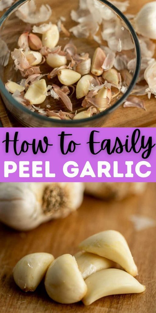 Learn How to Peel Garlic Easily with these time saving methods. These methods will help you add Garlic to your recipes without much effort. Learn how to peel garlic fast and it’s easy too. #eatingonadime #howto #garlic #peelgarlic 
