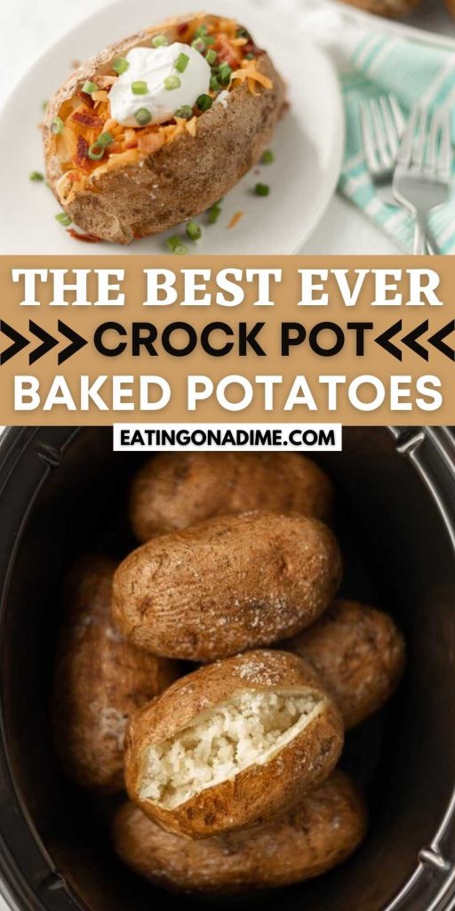 Try Crock pot baked potatoes for a simple meal. Baked potatoes in crock pot without foil can be thrown together quickly. Make baked potatoes in crock pot. #eatingonadime #crockpotrecipes #slowcookerrecipes #bakedpotatoes #sidedishrecipes #sidedishes 
