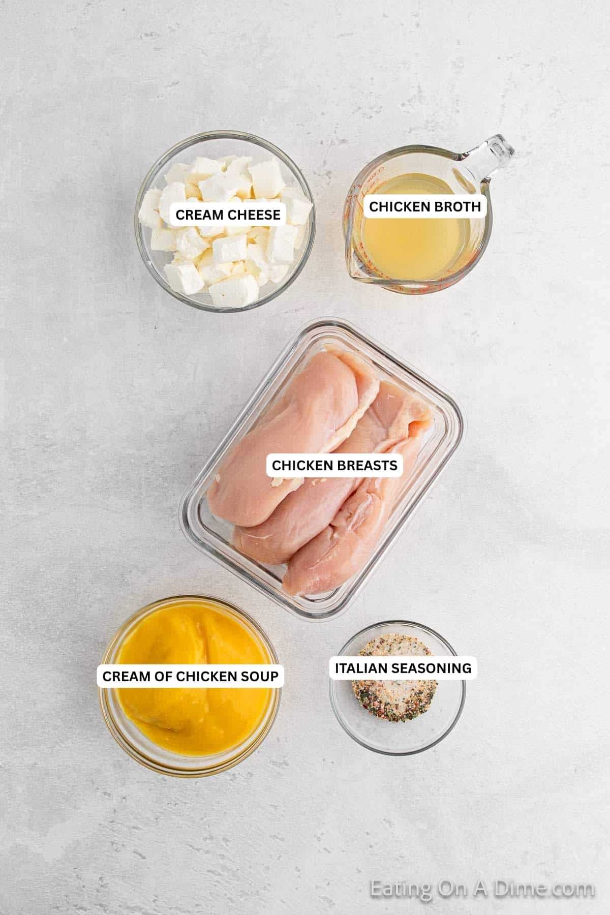 Ingredients for recipe: cream cheese, chicken broth, chicken breasts, cream of chicken soup and Italian seasoning.