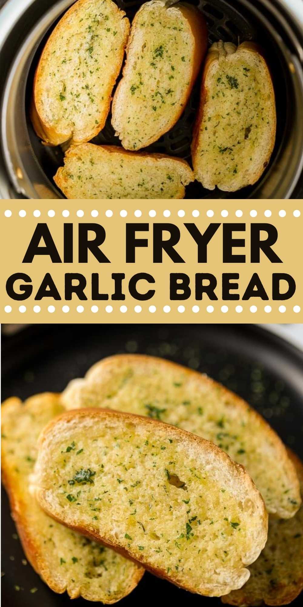 Air Fryer Garlic Bread is the perfect way to make garlic bread. It is ready in less than 5 minutes you will have the best crispy garlic bread. This homemade garlic bread is easy to make in an air fryer and everyone loves it.  #eatingonadime #airfryerrecipes #garlicbread #breadrecipes 
