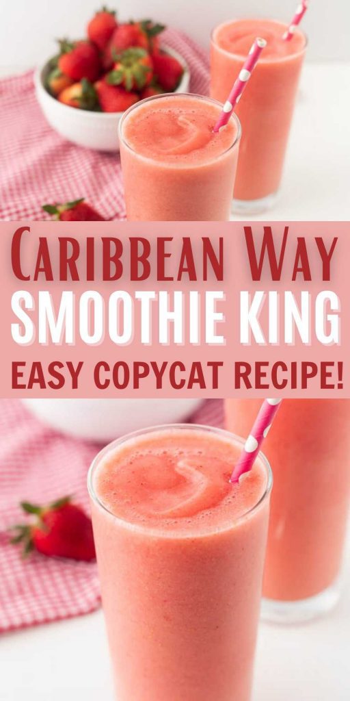 Caribbean Way Smoothie King Recipe is a refreshing smoothie. It is loaded with strawberries, bananas and more. We love this copycat recipe. #eatingonadime #smoothierecipes #copycatrecipes #smoothiekingrecipes 
