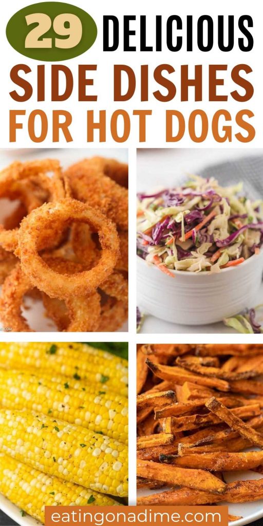 What to serve with hot dogs besides potato chips. Here are 29 of the Best Side dishes for Hot Dogs that are easy to make. These are the best side dishes to serve at a party or for a dinner too! #eatingonadime #hotdogs #sidedishes #sidedishrecipes 
