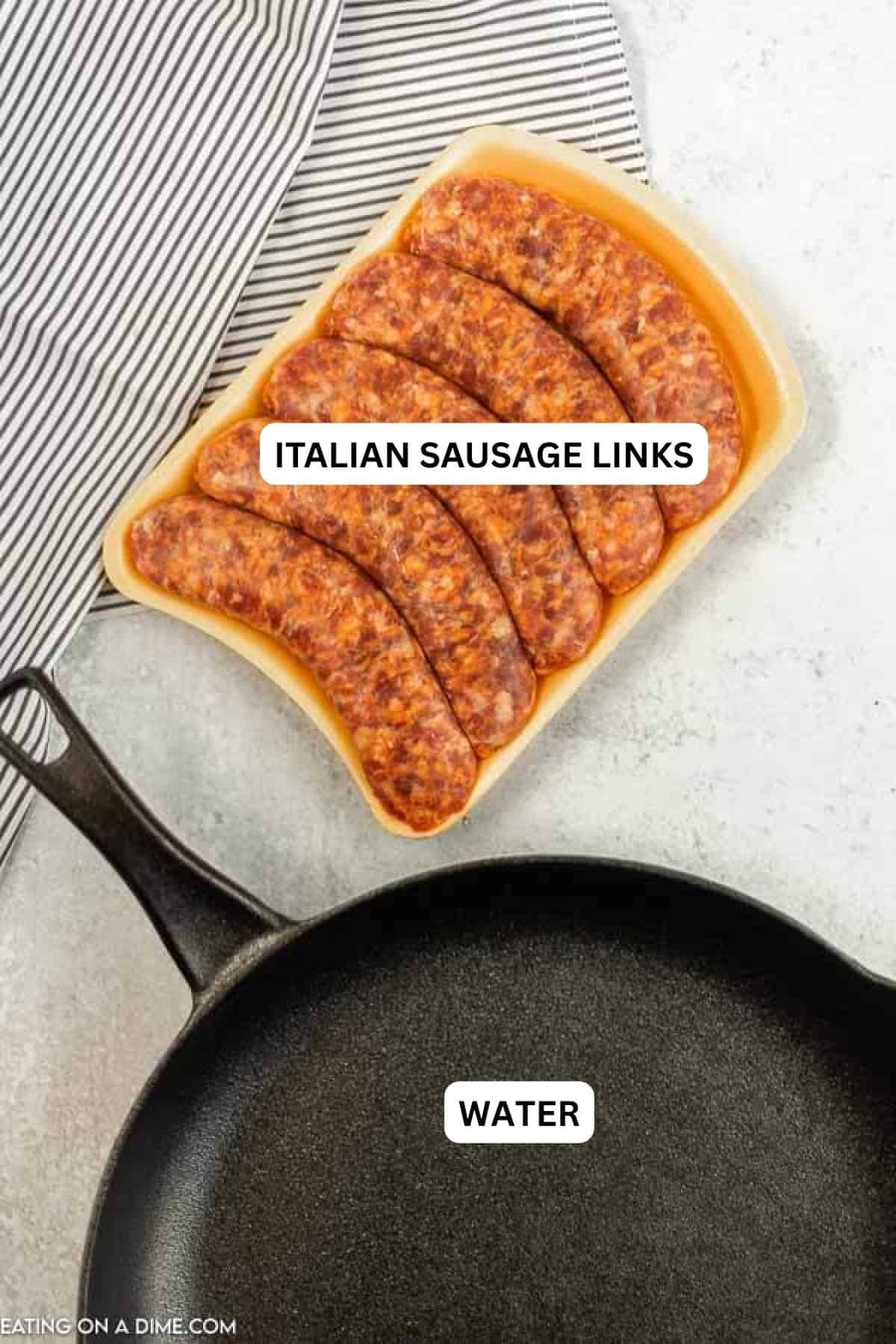 Ingredients for recipe: Italian sausage links and water.