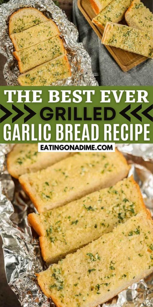 Grilled Garlic Bread Recipe is the perfect easy side dish or appetizer that the entire family will love. We love the smoky flavor that the grill gives this garlic bread with herb butter. #eatingonadime #grillingrecipes #garlicbread #breadrecipes 