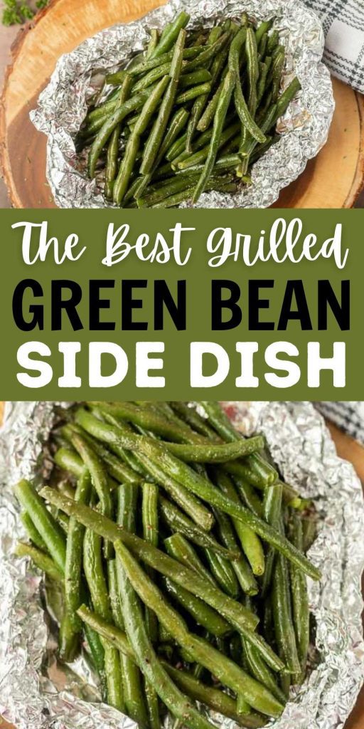 Do you need a quick side dish everyone will love? Try these tasty Grilled Green Beans. This side dish recipe is so simple and clean up is a breeze! Learn how to grill green beans in foil.  It’s easy to do and makes the best side dish recipe. #eatingonadime #grillingrecipes #sidedishes #sidedishrecipes 