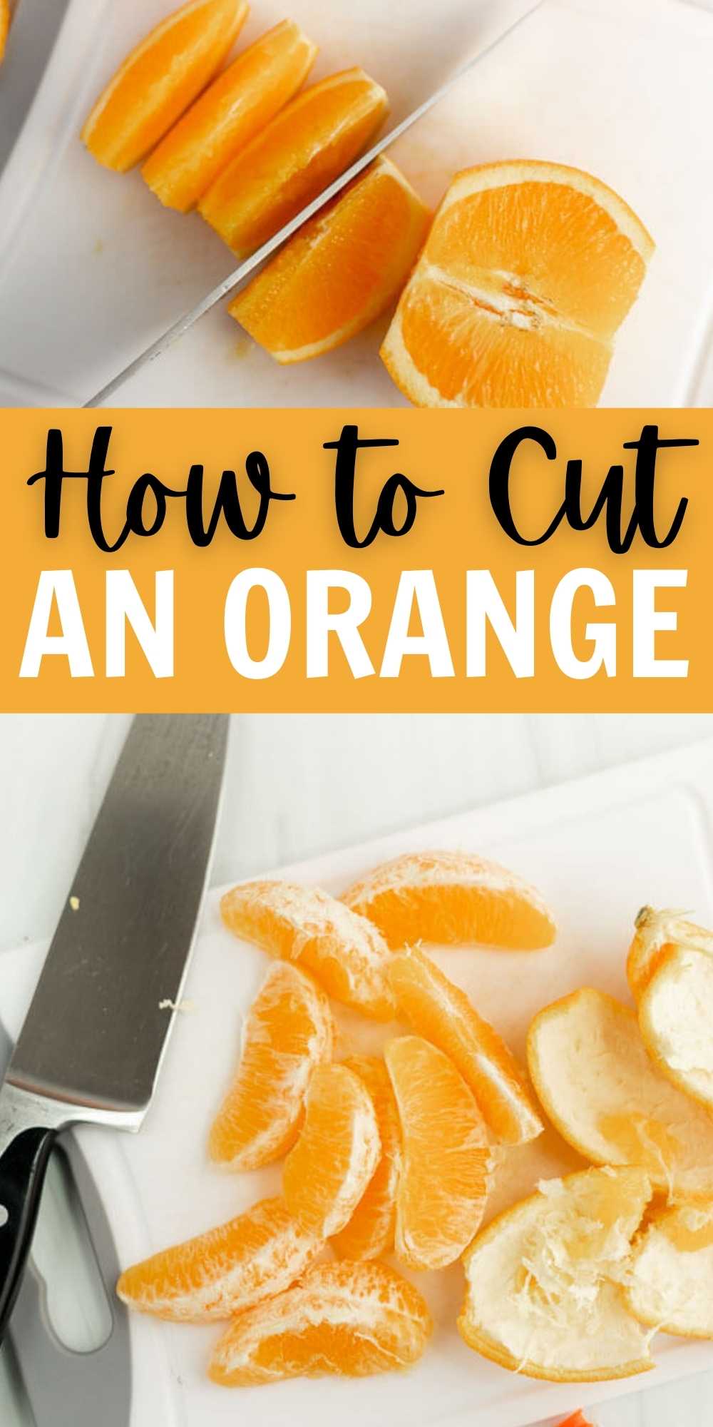 3 ways to easily cut an orange! Learn How to Cut an Orange into wedges, slices and segments. These options will help you display this citrus fruit on salads and fruit trays.  You love these easy how to tips! #eatingonadime #howto #howtocut #orange 
