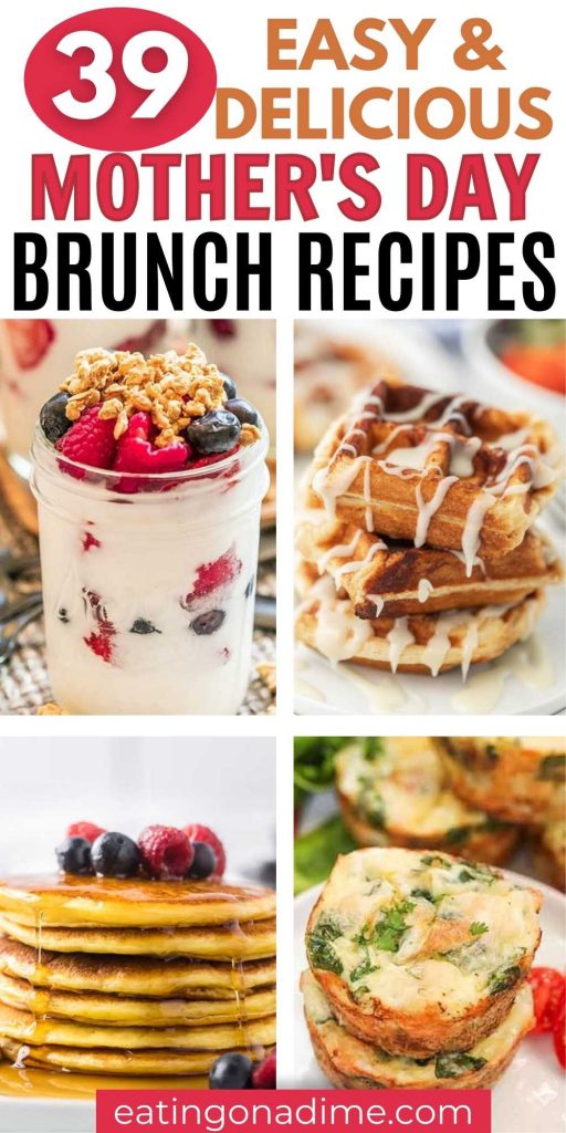 These Mother's Day Brunch Recipes are easy to prepare and taste amazing too. Impress Mom with these simple brunch ideas sure to leave her feeling loved. These ideas include healthy recipes, breakfast casseroles and more of the Best brunch recipes to spoil your mom this year. #eatingonadime #brunchrecipes #mothersday #breakfastrecipes 
