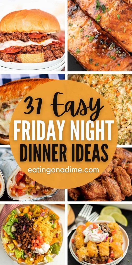 Everyone will enjoy these easy Friday night dinner ideas. These quick and fun dinner recipes are perfect for a laid back family night. 37 easy recipes. These are the best family friendly recipes that is great for kids too! #eatingonadime #easydinners #fridaynightdinners #easyrecipes 