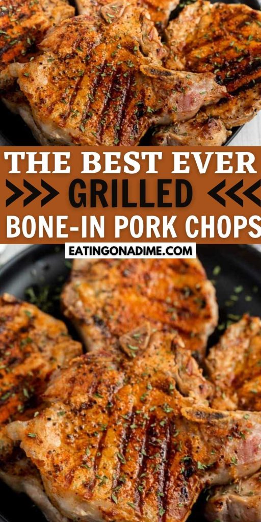 Grilled Bone-in Pork Chops is easy to grill. This 5 ingredient recipe will leave your pork chop full of flavor and juicy. Learn how to and how long to grill bone in pork chops perfectly every time.  Plus check out the best bone in pork chop marinade. #eatingonadime #grillingrecipes #porkrecipes 

