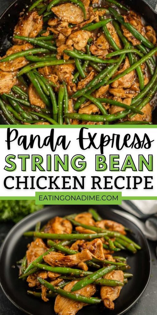 Learn how to make this String Bean Chicken Stir Fry recipe is under 20 minutes.  This Chinese copycat Panda Express recipe is Healthy and easy to make at home.  The entire family will love this easy skillet recipe. #eatingonadime #chickenrecipes #chineserecipes #copycatrecipes #pandaexpressrecipes 
