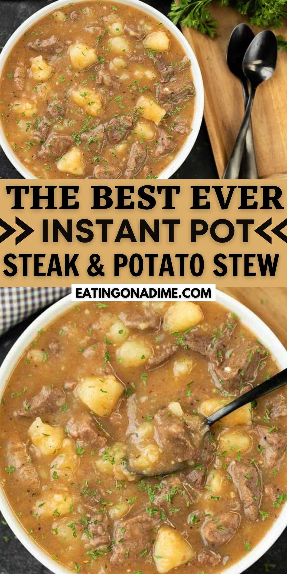 The Best Instant pot Steak and Potatoes Beef Stew recipe. This Beef stew with potatoes is so tender. Try this easy Steak and Potatoes stew. This electric pressure cooker steak beef stew recipes is easy to make and tastes amazing too!  #eatingonadime #instantpotrecipes #beefrecipes #stewrecipes 
