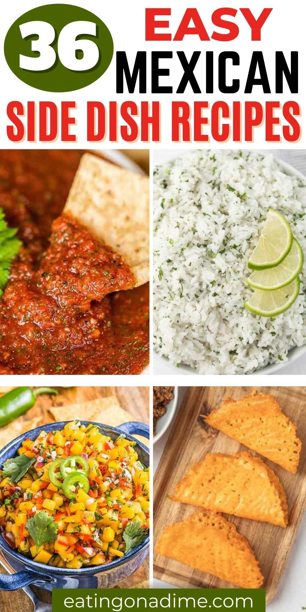The Best Mexican Side Dishes you need to try. 36 easy Mexican Sides to serve with tacos, enchiladas and more. These simple and quick Mexican Side Dish Recipes are perfect for Taco Tuesday or for potlucks too. You’ll love this easy side dishes. #eatingonadime #sidedishes #sidedishrecipes #mexicanrecipes 