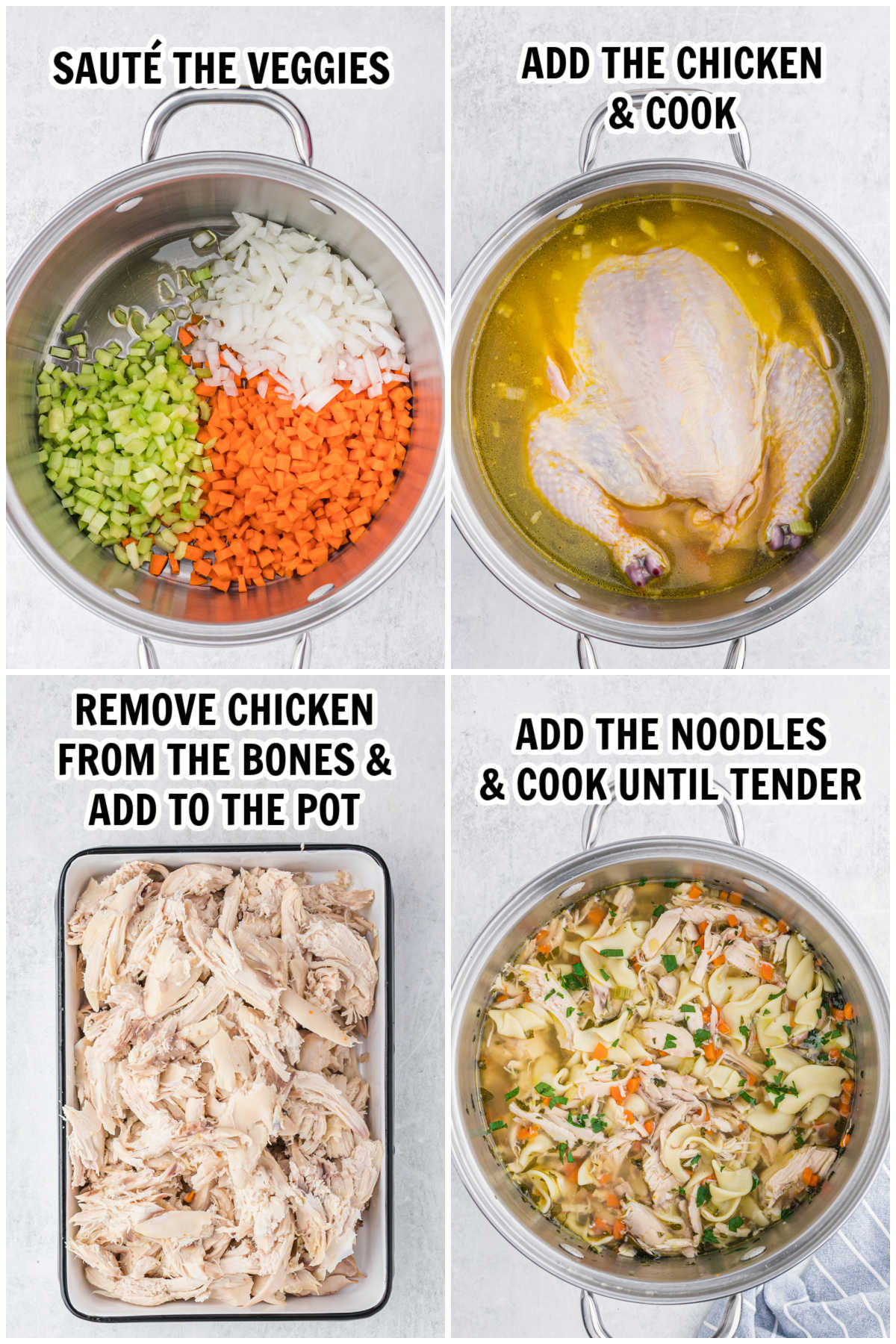 The process of making chicken noodle soup