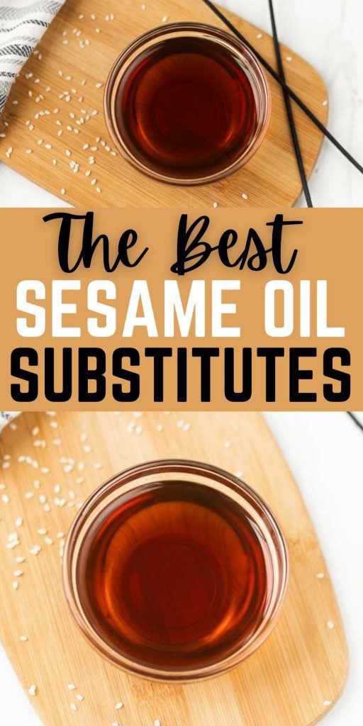 The Best Sesame Oil Substitutes can easily be found in your pantry. These substitutes can still help with your cooking and baking needs. Still make all your favorite Asian recipes with these easy sesame oil substitution ideas. #eatingonadime #ingredientsubstitutions #sesameoil #substitutions 
