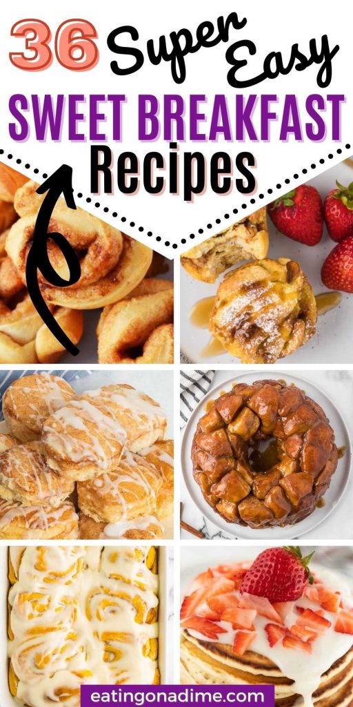 Try 36 of the Best Sweet Breakfast Recipes that the entire family will love. These breakfast ideas are easy to prepare and a delicious way to start your day. These breakfast ideas include donuts, pancakes, keto recipes and waffles too.  You will love these quick and easy breakfast ideas. #eatingonadime #breakfastrecipes #easybreakfastrecipes 
