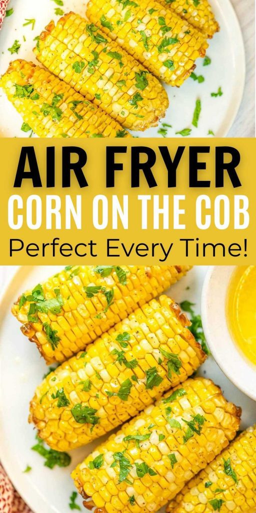 Air Fryer Corn on the Cob is a fast and easy way to cook fresh corn on the cob. Sweet and tender corn is an tasty side dish with easy ingredients. This is the best air fryer recipe. #eatingonadime #airfryer #cornonthecob